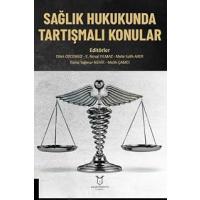 Sağlık Hukukunda Tartışmalı Konular