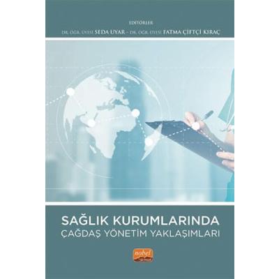 Sağlık Kurumlarında Çağdaş Yönetim Yaklaşımları