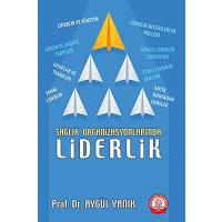Sağlık Organizasyonlarında Liderlik