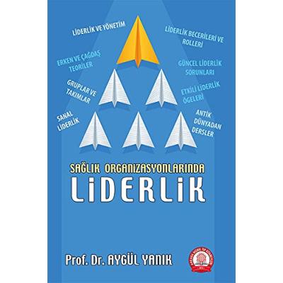 Sağlık Organizasyonlarında Liderlik