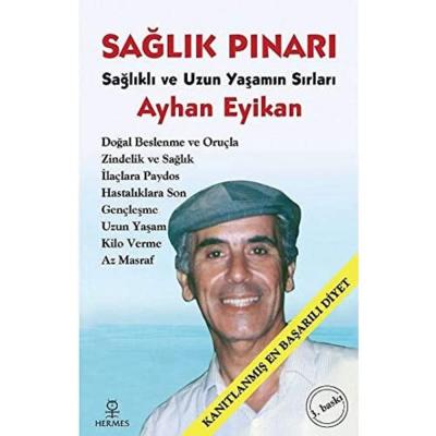 Sağlık Pınarı-Sağlıklı ve Uzun Yaşamın Sırları