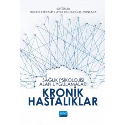Sağlık Psikolojisi Alan Uygulamaları Kronik Hastalıklar
