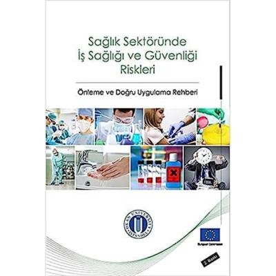 Sağlık Sektöründe İş Sağlığı ve Güvenliği Riskleri: Önleme ve Doğru Uygulama Rehberi