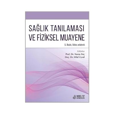 Sağlık Tanılaması ve Fizik Muayene 5. Baskı (Video Anlatımlı)