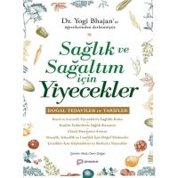 Sağlık ve Sağaltım için Yiyecekler - Doğal Tedaviler ve Tarifler