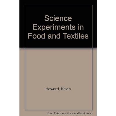 Science Experiments in Food and Textiles