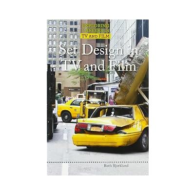Set Design in TV and Film (Exploring Careers in TV and Film)