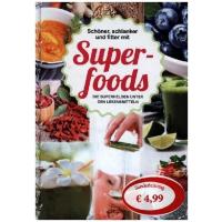 Superfoods: Die Superhelden unter den Lebensmitteln