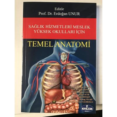 TEMEL ANATOMİ..SAĞLIK HİZMETLERİ MESLEK YÜKSEK OKULLARI İÇİN