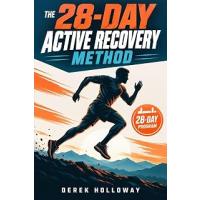 The 28-Day Active Recovery Method