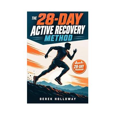 The 28-Day Active Recovery Method