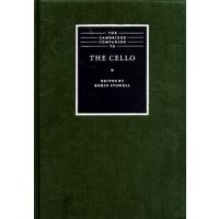 The Cambridge Companion to the Cello (Cambridge Companions to Music)