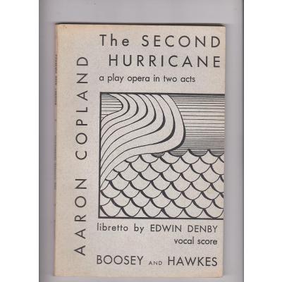 The Second Hurricane. A play-opera for high school performance. Libretto by Edwin Denby. Music by Aaron Copland