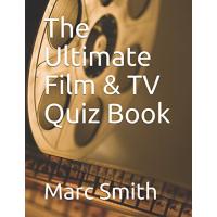 The Ultimate Film & TV Quiz Book (Ultimate Quiz Books)