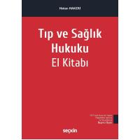Tıp ve Sağlık Hukuku El Kitabı 5. Baskı