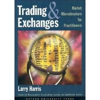 Trading and Exchanges: Market Microstructure for Practitioners by Larry Harris(2002-10-24)