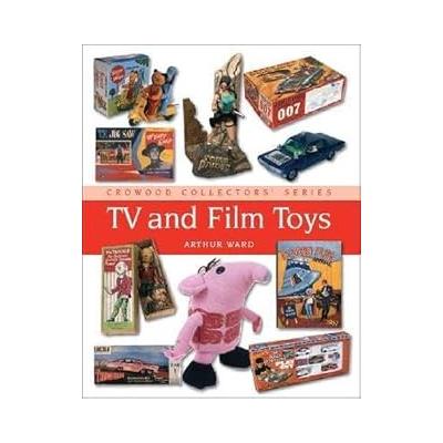 TV and Film Toys (Crowood Collectors') [Hardcover] Ward, Arthur