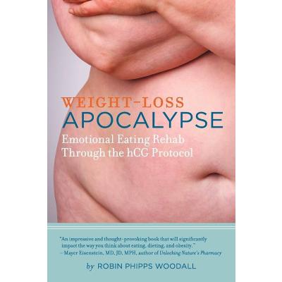 Weight-Loss Apocalypse: Emotional Eating Rehab Through the Hcg Protocol
