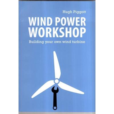 Wind Power Workshop: Building Your Own Wind Turbine