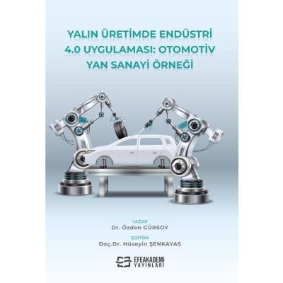 Yalın Üretimde Endüstri 4.0 Uygulaması: Otomotiv Yan Sanayi Örneği
