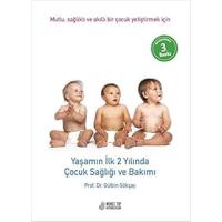 Yaşamın İlk 2 Yılında Çocuk Sağlığı ve Bakımı