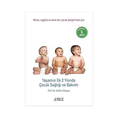 Yaşamın İlk 2 Yılında Çocuk Sağlığı ve Bakımı