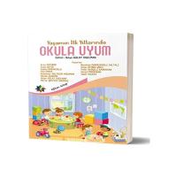 Yaşamın İlk Yıllarında Okula Uyum