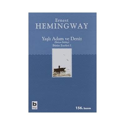 Yaşlı Adam ve Deniz: Bütün Eserleri 1