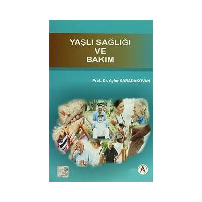 Yaşlı Sağlığı ve Bakım