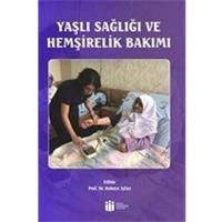 Yaşlı Sağlığı ve Hemşirelik Bakımı