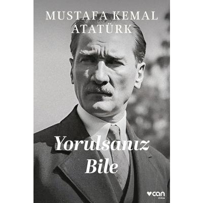 Yorulsanız Bile