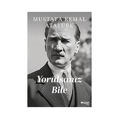 Yorulsanız Bile